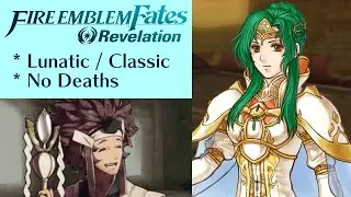 Fire Emblem Fates: Revelation - Xenologue: Vanguard Dawn (Lunatic/All Bosses Defeated) + Supports