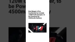 Redmagic 6 Pro Will Be Including 120W Charger But Only 4500 Mah Battery #shorts
