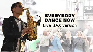 Everybody Dance Now | Lakari SAX live