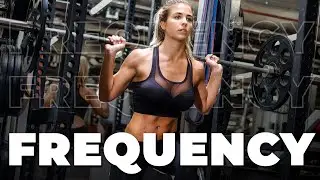 FREQUENCY - How Often Should You Train a Muscle Group? - Training Variables EXPLAINED