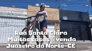 RUA Santa Clara:Muitas casas à venda.Juazeiro do Norte-CE. 23.02.2025