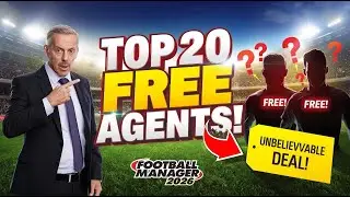 Football Manager 2026 — 20 БЕСПЛАТНЫХ агентов, которые просто СВОДЯТ С УМА!
