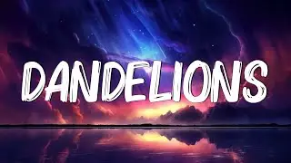Dandelions - Ruth B. (Lyrics) || Shawn Mendes, Calvin Harris, Dua Lipa... (MixLyrics)
