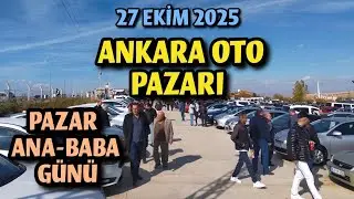 ANKARA OTO PAZARI &ndash; 27 Ekim 2025 | 2. El Otomobil Fiyatları ve İkinci El Araba Piyasası Son Durum