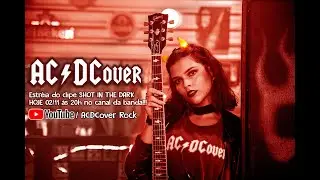 AC/DCover - Shot In The Dark - Clipe Novo!! (2020)