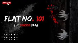 Flat No.101 : The Cursed Flat || Obhisopto Flat || Bengali Short Horror Story || Golpo Holeo Shotti
