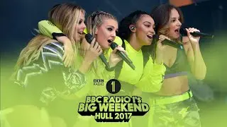 Little Mix - No More Sad Songs (Live At BBC Radio 1's Big Weekend 2017 HD)
