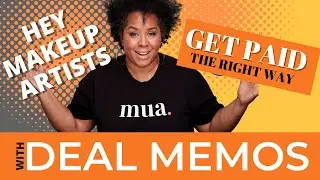 MAKEUP ARTIST-WHATS A DEAL MEMO? ANSWERED