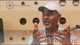 A New Reality in Belonging Series - Robert Caldwell & Keith Reynolds Pt II No. 104