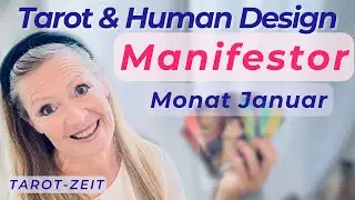 JANUAR | Tarot & Human Design f&uuml;r MANIFESTOREN 🚀 | Spirituelles Wachstum & Lernaufgaben der Seele