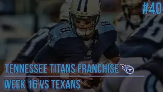 [PS4] Madden 16: Titans Connected Franchise - Week 16 vs Texans [HD 1080P]