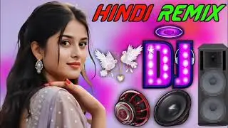 New DJ Remix || ❤️Old Hindi Song 2025 Dj Remix ||💝Nonstop Dj Song || 🔥Dj Mix 2025