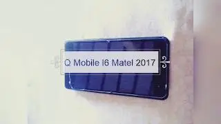 Q mobile i6 metal 2017