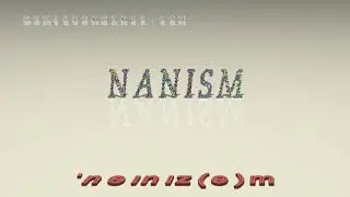 nanism - pronunciation
