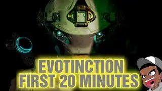 EVOTINCTION First 20 Minutes w/Commentary