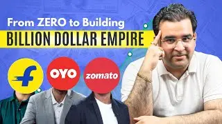How OYO, Zomato & Flipkart Built Billion-Dollar Empires | Sanjay Kathuria