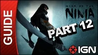 Mark of the Ninja - Mission 12: The Return - Gameplay