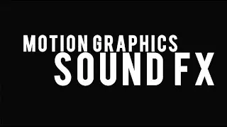Motion Graphics Sound Effects