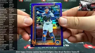 1/17/2026 2025 Topps Chrome Update Baseball Delight 2 Box Break Random Teams #6