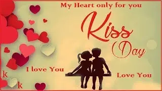💋Kiss Day Special 🌹 Whatsapp Status 2019 &hearts;️|| New Sweet Couple Romantic Whatsapp Status Video