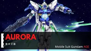 【AURORA】藍井艾露  - 機動戰士鋼彈AGE Mobile Suit Gundam AGE OP4
