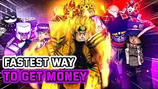 The *FASTEST* Way To Get Money in Your Bizarre Adventure!
