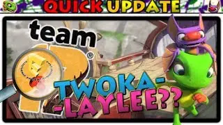 Yooka-Laylee Quick Update - Twoka-Laylee Hinted Before E3?!