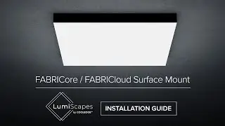 FABRICore/FABRICloud Surface Mount Installation Guide - LumiScapes by Cooledge