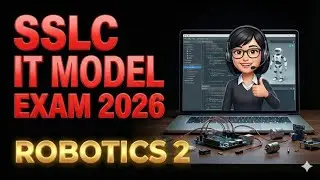 SSLC IT EXAM 2026|ROBOTICS 2