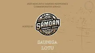 SAUNIGA LOTU. Newcastle Samoan Independence Commemorative Service