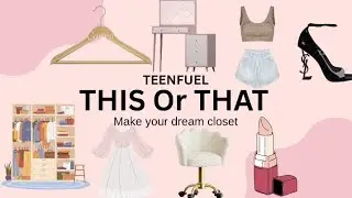 THIS or THAT Make your DREAM closet 👚👘✨