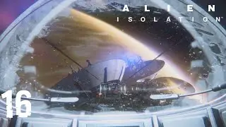 SOLITUDE | Alien Isolation Episode 16