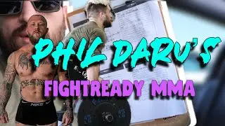 PHIL DARU&rsquo;S FIGHTREADY MMA PLAN - My Experience