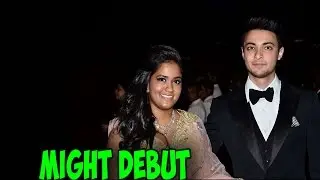 Ayush Sharma Might Make A Bollywood Debut