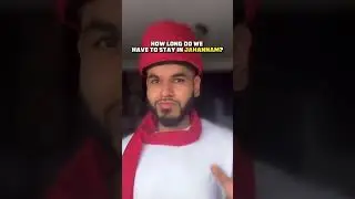 How Long Do We Stay In Hell in Islam