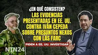 Estas son las evidencias presentadas en EEUU contra Iv&aacute;n Cepeda sobre presuntos nexos con las Farc