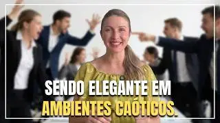 Como Ser Elegante Mesmo em Ambientes Caóticos (Sem Se Tornar Arrogante)