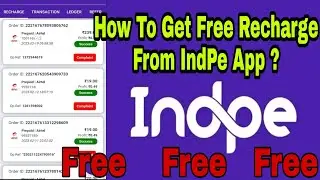 How To Get Free Recharge From IndPe App In Just 2 Minutes ?