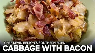 Recipe: Chef Kevin Belton's Southern Fried Cabbage with Bacon