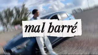 Mal barr&eacute; ( Clip officiel )