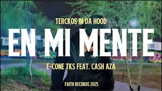 08. EN MI MENTE - E-Cone Tks ft. cash aza  (Visualizer) | TERCKOS IN DA HOOD 💽