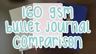 ･*.☆Let's Compare 160gsm Bullet Journals: Archer & Olive, Tsuki Bullet Journal...and QiHeng???☆.*･