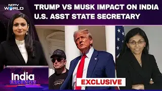 Trump vs Elon Musk: Billion-Dollar Breakup Exposed: EX-US Assistant State Secretary Exclusive