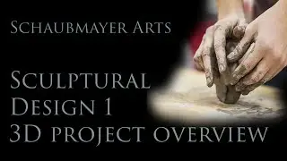 Introduction to 3D projects Sculptural design 1
