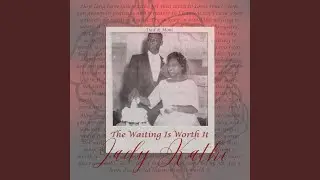The Waiting Is Worth It