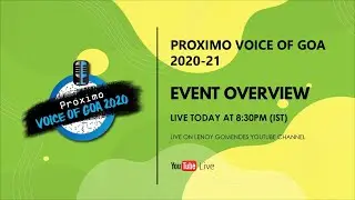 EVENT OVERVIEW OF PROXIMO VOICE OF GOA 2020-21 | LIVE | GOA