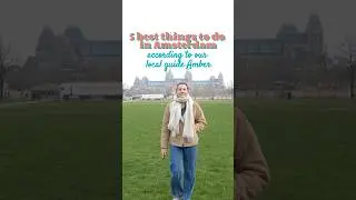 5 Best Things To Do in Amsterdam