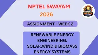 NPTEL Renewable energy engineering solar wind and biomass energy system ASSIGNMENT 2 Week 2 JAN 2026