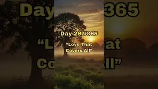 Love That Covers All | RiseInFaith Day 297/365 #motivation #riseinfaith #bibleverse