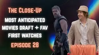 2026 Most Anticipated Movies Draft + Favorite First Watches | The Close-Up Podcast: Episode 28